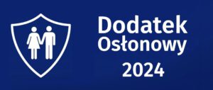 Read more about the article Dodatek osłonowy 2024